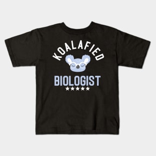 Koalafied Biologist - Funny Gift Idea for Biologists Kids T-Shirt